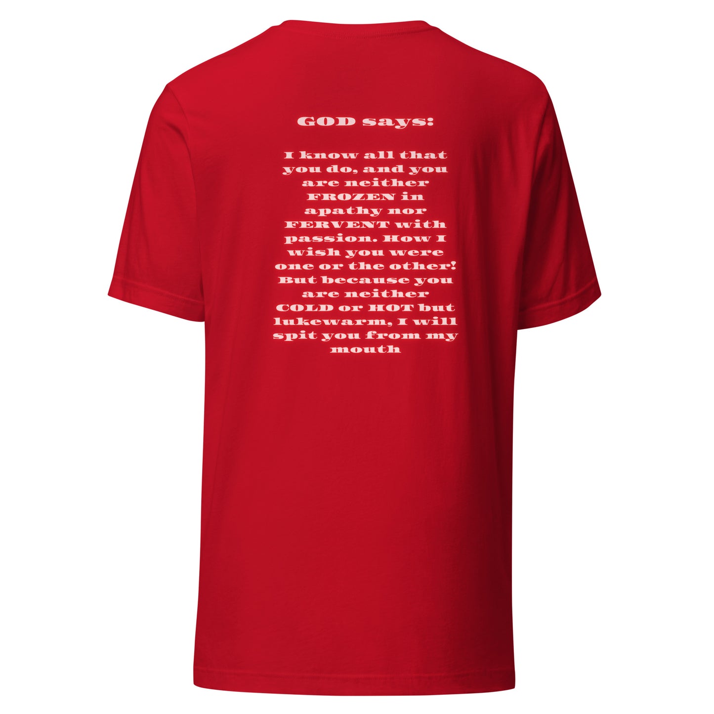 I.B. LIT (Revelations 3:15+16) T-shirt